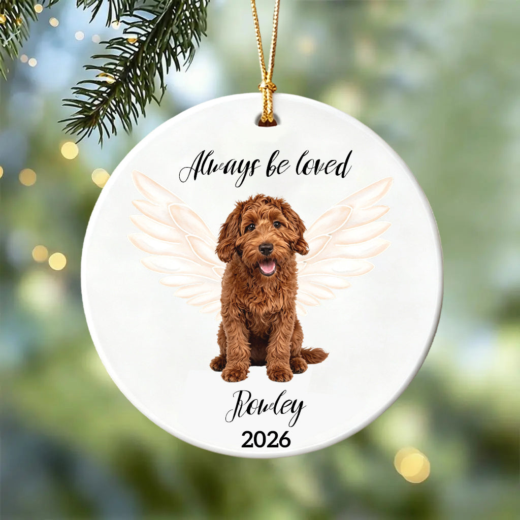 Always Be Loved-A Christmas Ornament for a Pet Who Will Never Be Forgotten-Custom Photo Cernamic Ornament